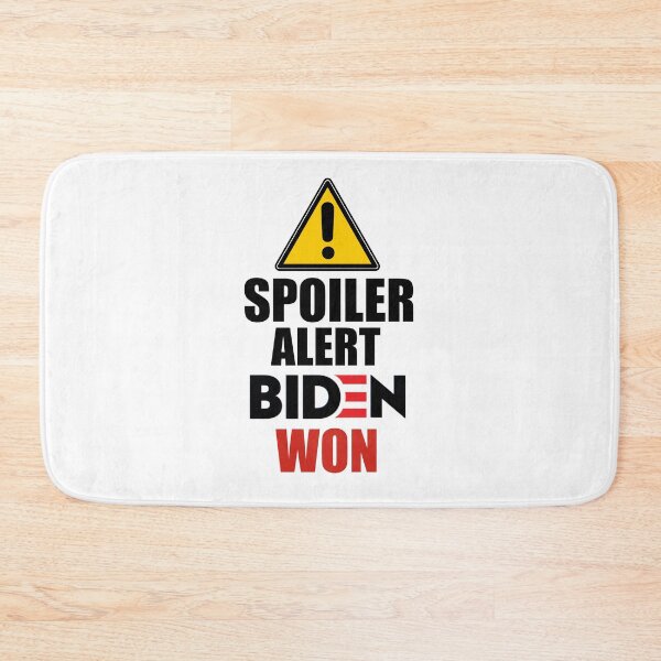 Item preview,   Spoiler alert Biden won-Biden won get over it-deal with it  designed and sold by Designhub14.