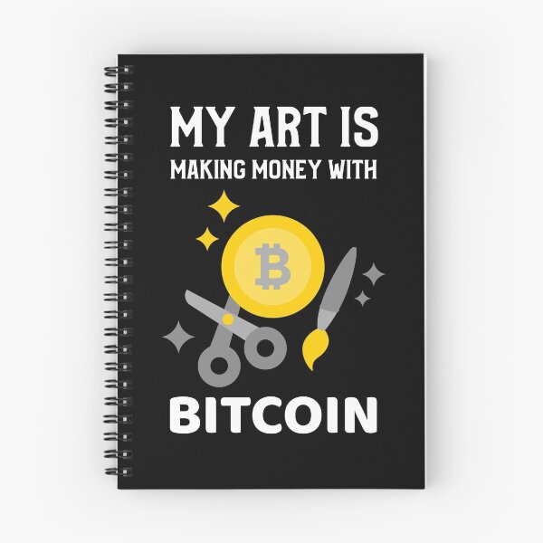Item preview, My Art is Making Money with Bitcoin designed and sold by AeroAstro.
