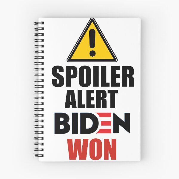 Item preview, Spoiler alert Biden won-Biden won get over it-deal with it  designed and sold by Designhub14.