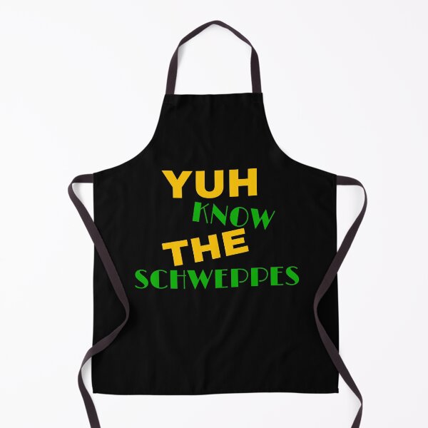 Item preview, Yuh Know The Schweppes designed and sold by Angees.