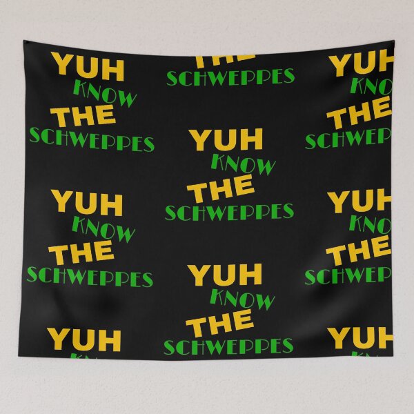 Item preview, Yuh Know The Schweppes  designed and sold by Angees.