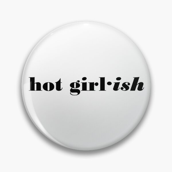 Item preview, Hot Girl·ish designed and sold by ThingsByJoy.