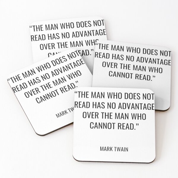 Item preview, Mark Twain - The man who does not read has no advantage over the man who cannot read. designed and sold by SocraticQuotes.