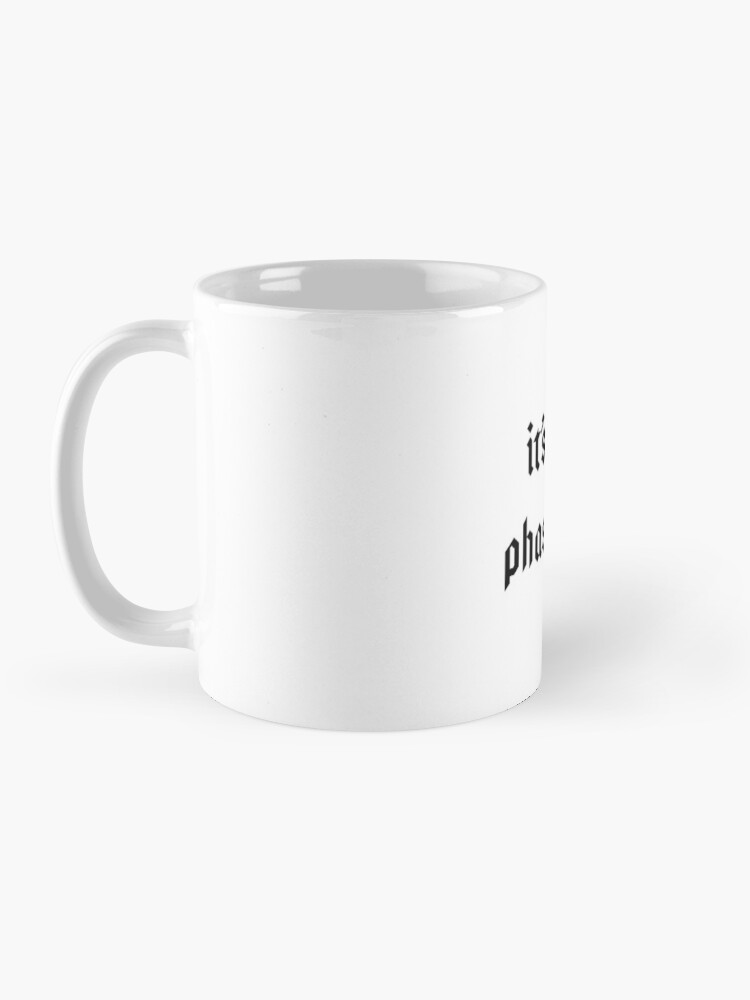 It's not a phase, mom Coffee Mug for Sale by gothicmom