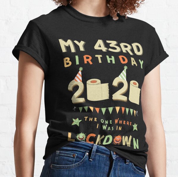 Happy 43rd Birthday T-Shirts for Sale