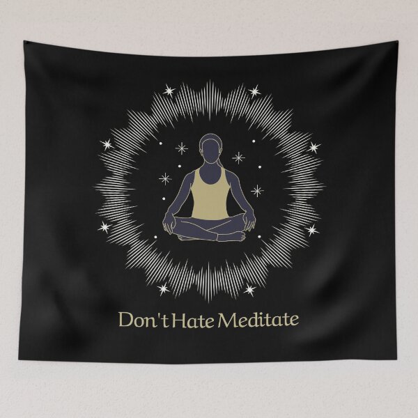 Item preview, Don't Hate Meditate designed and sold by Coder-T.