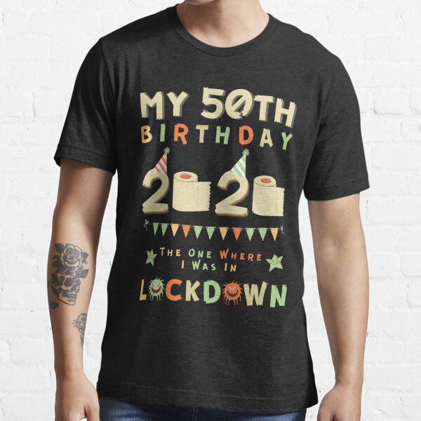 50th lockdown t shirt