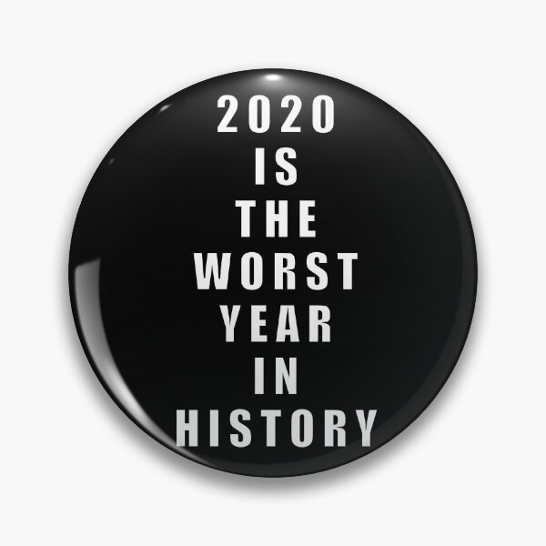 Item preview, 2020 Is The Worst Year In History  designed and sold by aydn-tee.