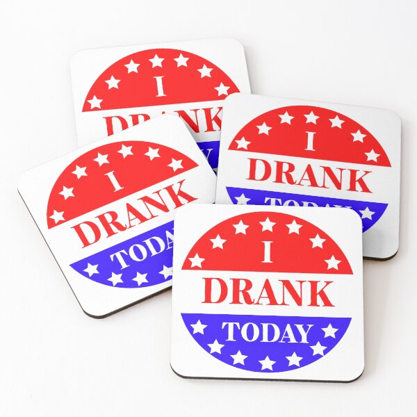 Item preview, I Drank Today Funny Vote designed and sold by ArtisticUploads.