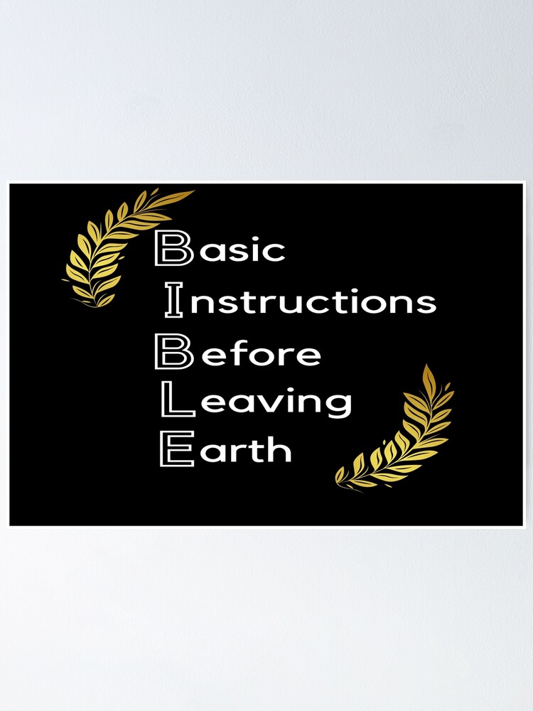 "B I B L E- Basic Instruction Before Leaving The Earth! Read Your Bible ...