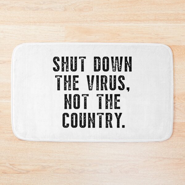 Item preview, Shut Down The Virus Not The Country designed and sold by happinestSHOP.