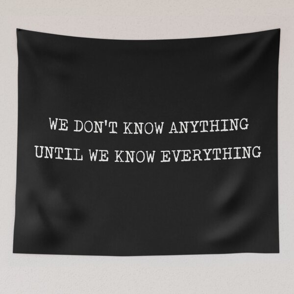 Item preview, We Don't Know Anything Until We Know Everything Ryan McCartan Quote designed and sold by nish3300.