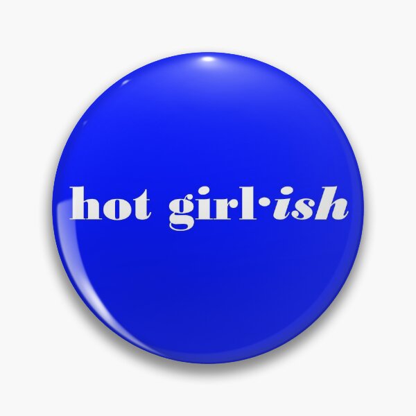 Item preview, Hot Girl·ish designed and sold by ThingsByJoy.