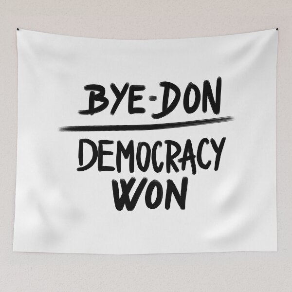 Item preview, Bye Don Democracy Won, Joe Biden President Winner designed and sold by BohemianDesign.