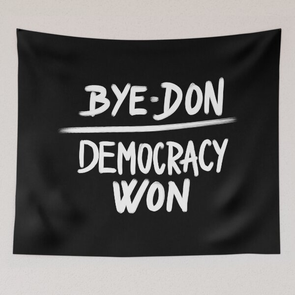 Item preview, Bye Don Democracy Won, Joe Biden President Winner designed and sold by BohemianDesign.