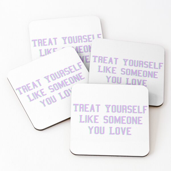 Item preview, Treat Yourself Like Someone You Love designed and sold by spunkie-.