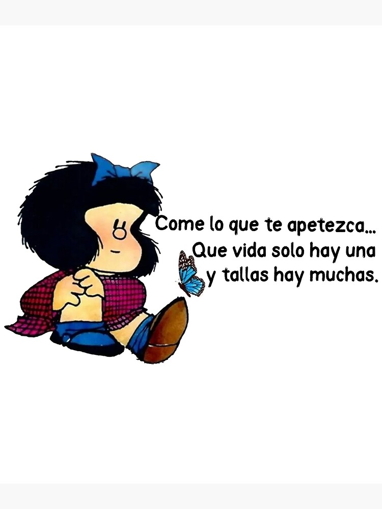 Pin de Carmen Plazas em Adorable Mafalda!  Frases especiais, Espanhol,  Confie em si mesmo