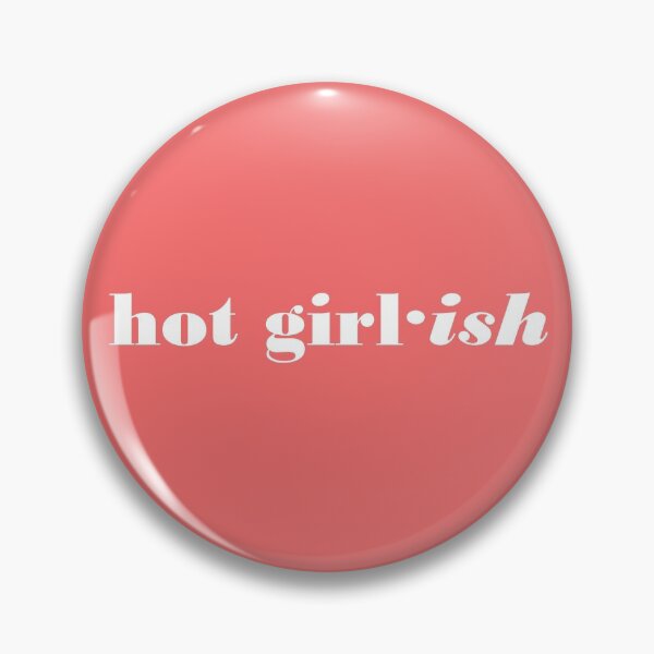 Item preview, Hot Girl·ish designed and sold by ThingsByJoy.
