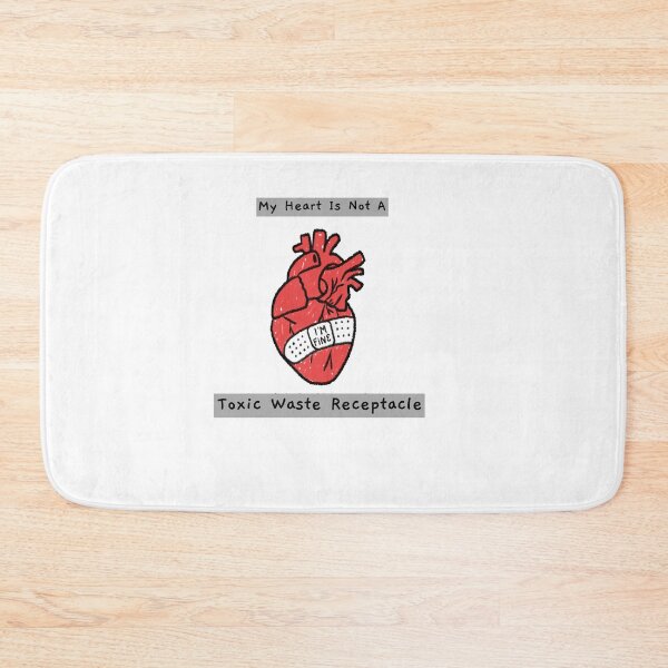 Item preview, My Heart Is Not A Toxic Waste Receptacle designed and sold by CharcoalBonsai.