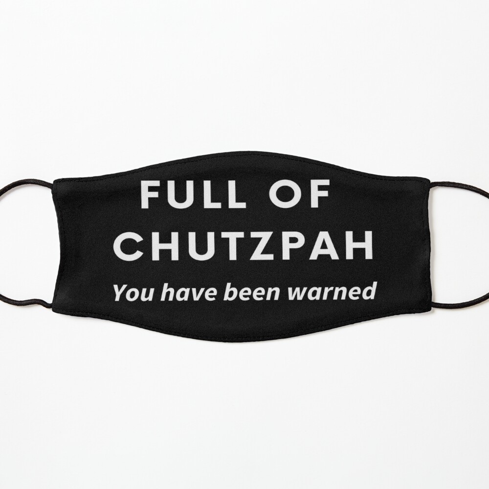 Full of Chutzpah - You Have Been Warned - Funny Jewish Essential T-Shirt  for Sale by CafeOyVey