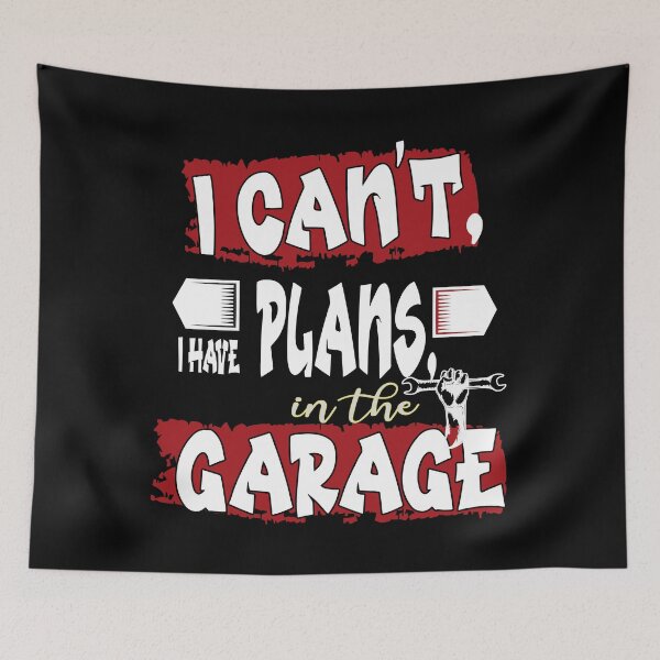 Item preview, I Cant I Have Plans In The Garage Funny Sarcastic Gift designed and sold by RS-Collections.