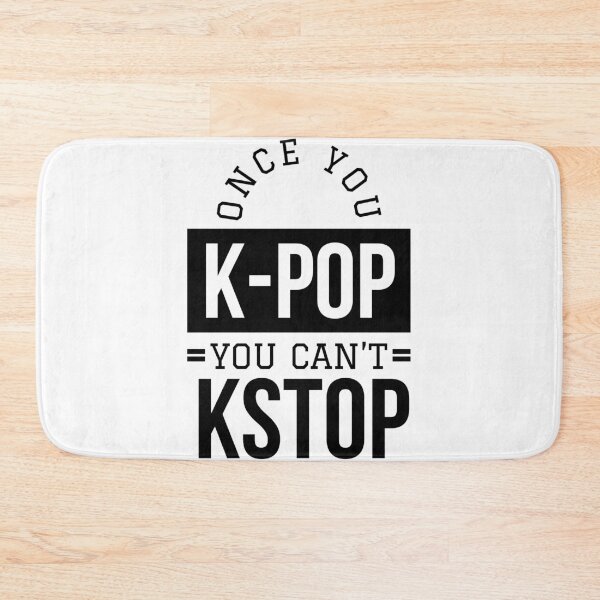 Item preview,  Once You K-pop You Can’t Kstop -  Kpop Lover Tshirt designed and sold by Sutra-Lotus-Co.