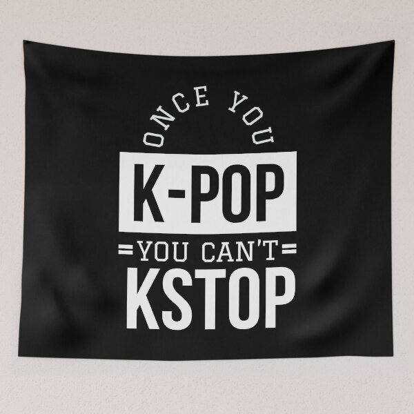 Item preview,  Once You K-pop You Can’t Kstop -  Kpop Lover Tshirt designed and sold by Sutra-Lotus-Co.