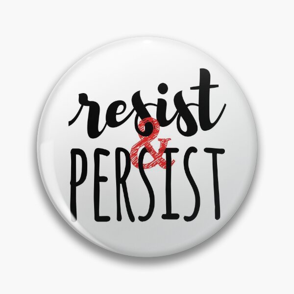 Item preview, Resist & Persist (black letters) designed and sold by plannie.