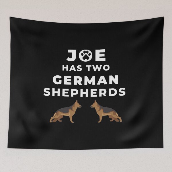 Item preview,  joe has two dogs, funny gift,german Shepherds designed and sold by makoul.