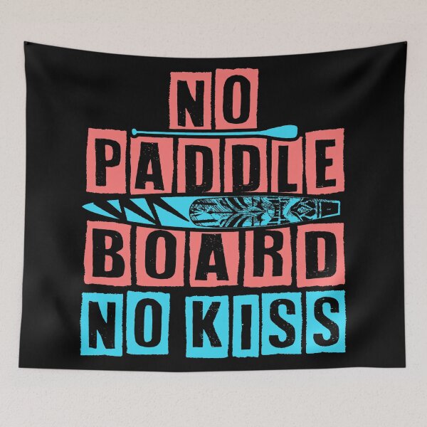 Item preview, No Paddleboard, No Kiss designed and sold by come.