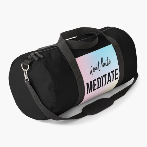 Item preview, Don't Hate - Meditate designed and sold by GionaSophia.