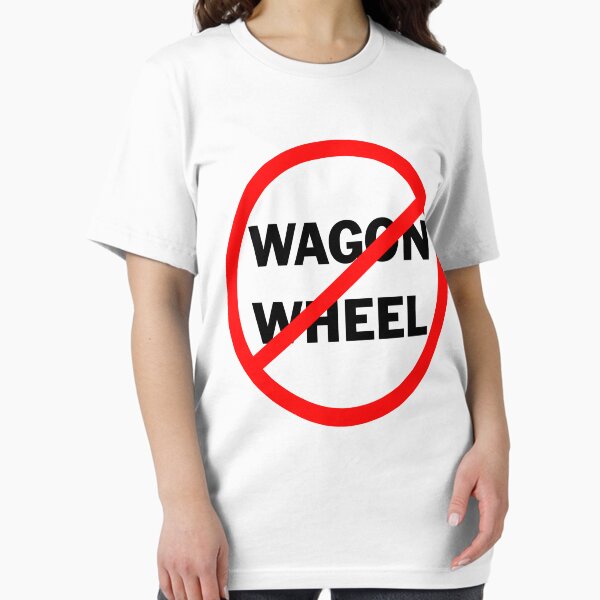 Item preview, No Wagon Wheel designed and sold by hillsidepunk.