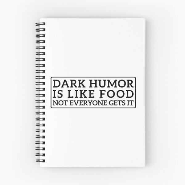 Item preview, Dark Humor is Like Food Not Everyone Gets it  designed and sold by arrowroses.