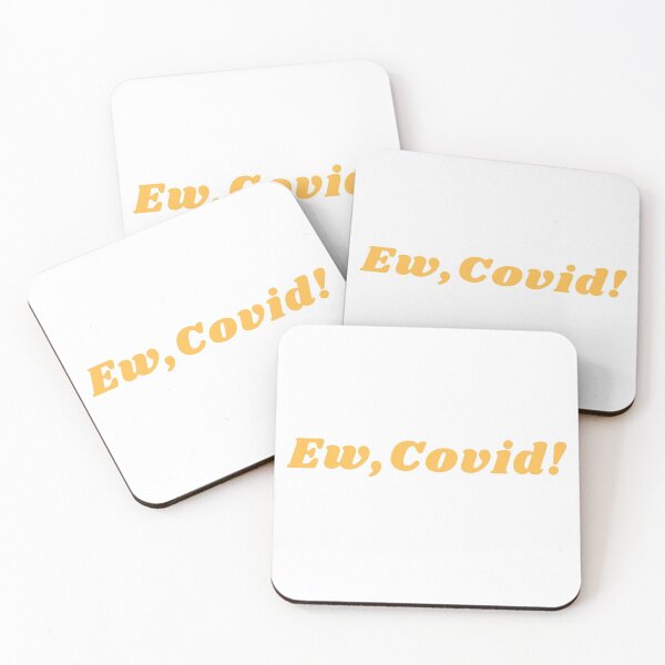 Item preview, Ew Covid Funny 2020 quote designed and sold by MynameisRafe.