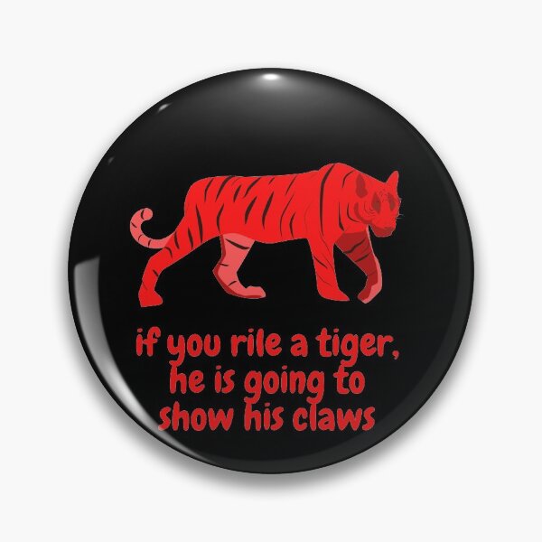 Item preview, If You Rile A Tiger designed and sold by Mamibo.