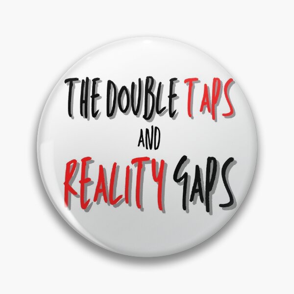 Item preview, The Double Taps and Reality Gaps designed and sold by Spicy Chilli.