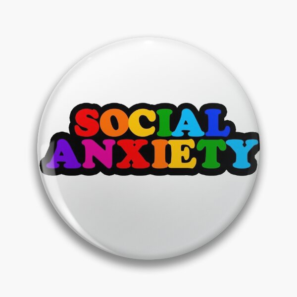 Item preview, social anxiety designed and sold by Hisabrii.
