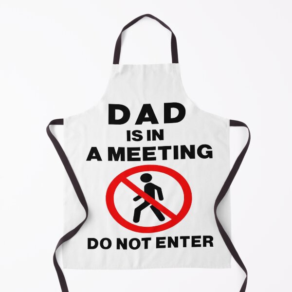 Item preview, Dad is in a meeting do not enter : Funny dad working from home  designed and sold by RM2017.