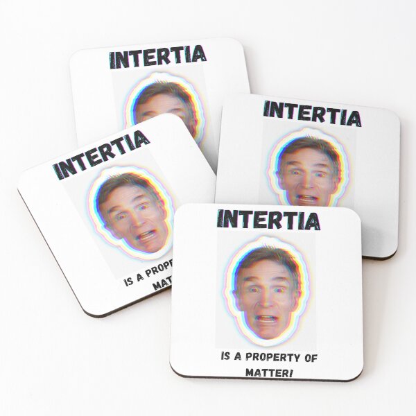 Item preview, Inertia is a Property of Matter! designed and sold by debalicous.