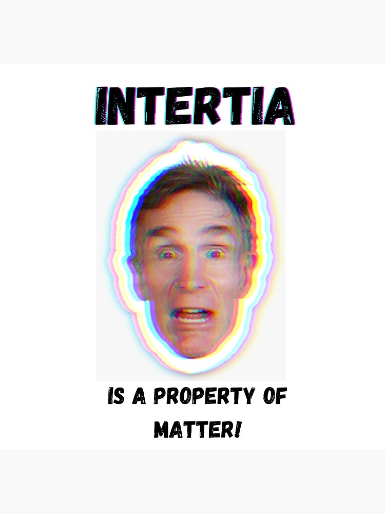 Inertia is a Property of Matter!&quot; Greeting Card for Sale by 