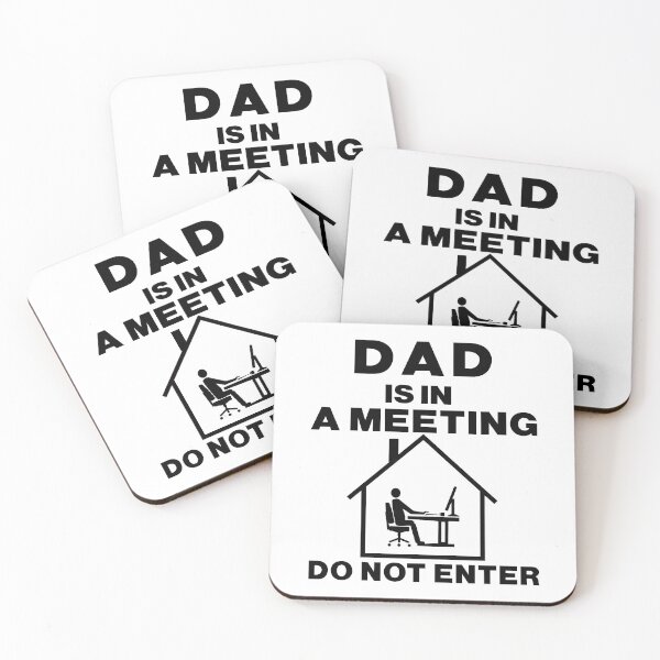 Item preview, Dad is in a meeting do not enter : Funny dad working from home  designed and sold by RM2017.