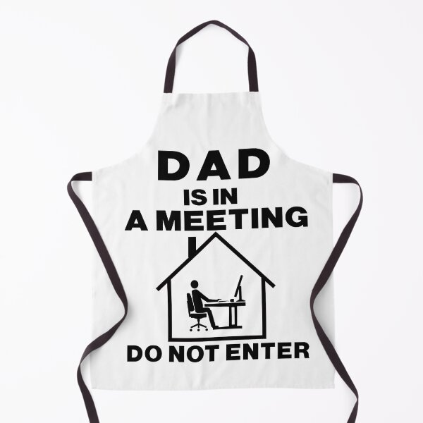 Item preview, Dad is in a meeting do not enter : Funny dad working from home designed and sold by RM2017.