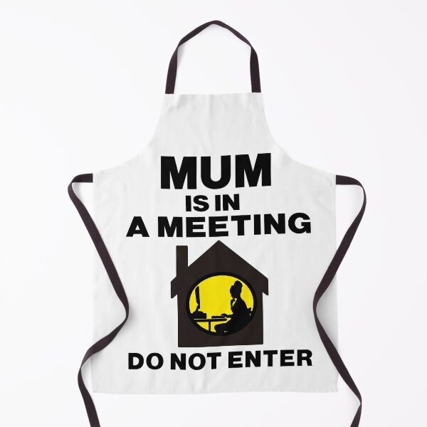 Item preview, Mum is in a meeting do not enter : Funny mum working from home designed and sold by RM2017.