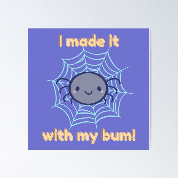Item preview, I made it with my bum designed and sold by STUDIOmilk.