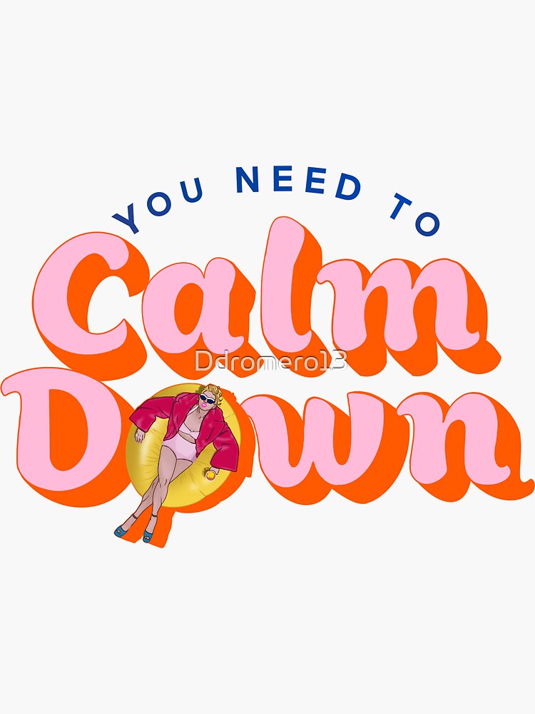Disover You need to calm down Sticker