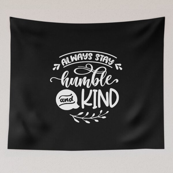 Item preview, Always Stay Humble and Kind (white) (Positive Believer) designed and sold by OneCherubim.