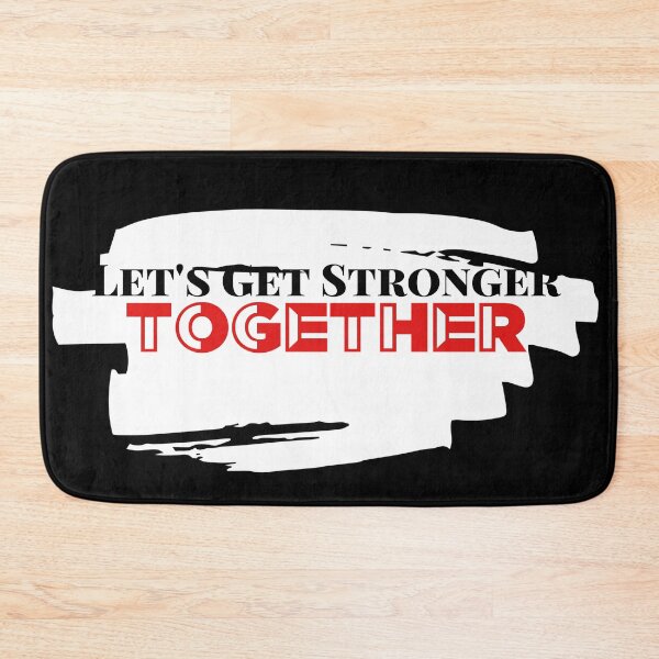 Item preview, Let's Get Stronger Together designed and sold by Graykat.