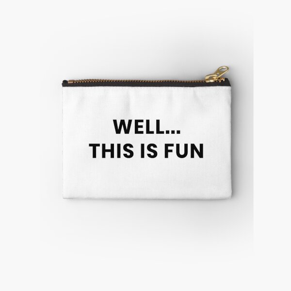 Item preview, Funny " well this is fun" design designed and sold by TryStar.