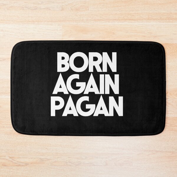Item preview, Born Again Pagan designed and sold by FrictionMaxxing.