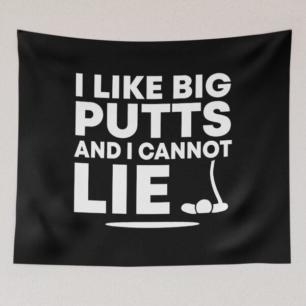 Item preview, I Like Big Putts And I Cannot Lie Funny Golfing Sport Pun Golf Humor designed and sold by acatalepsys.